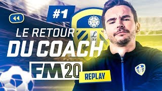 LE COACH BIZOT EST DE RETOUR ! (Aventure FM avec le Leeds United) #1