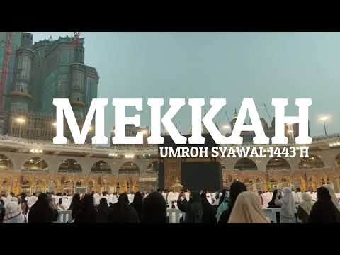 Umrah akhir menjelang musim haji 2022