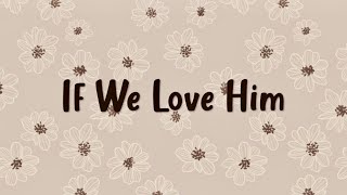 If We Love Him - Lauryn Judd | Lyrics | 2019