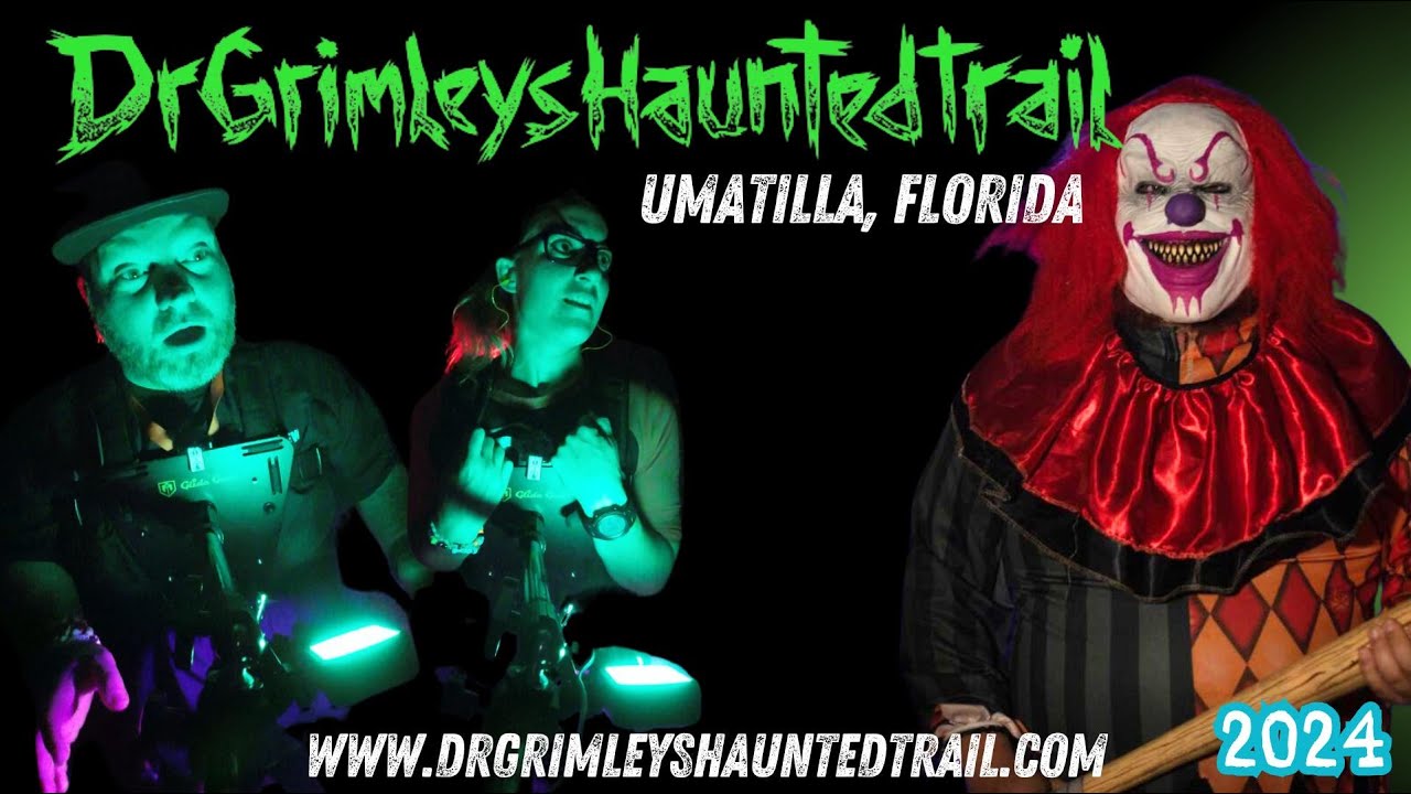 Dr. Grimley's Haunted Trail - A Terrifying Haunt in Umatilla, Florida!