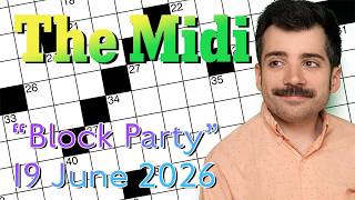 Friday: NYT Midi - 19 June 2026 New York Times Crossword Nyt Daily Crossword Friday June 19 2026