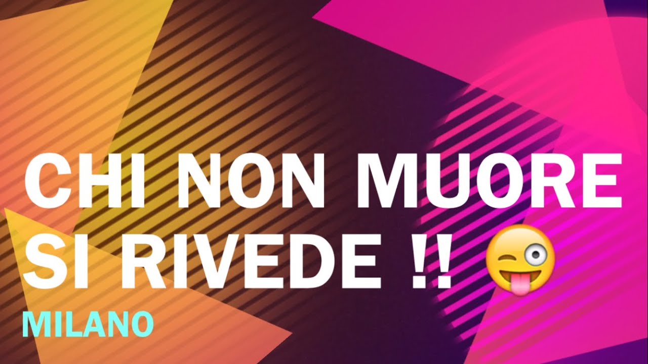 CHI NON MUORE SI RIVEDE - YouTube