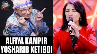 Alfiya kampir yosharib ketibdi