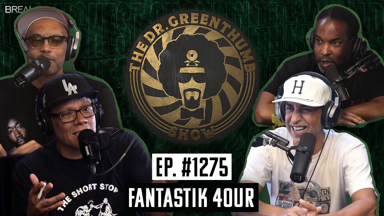The Fantastik 4our Takeover | The Dr. Greenthumb Show #1275