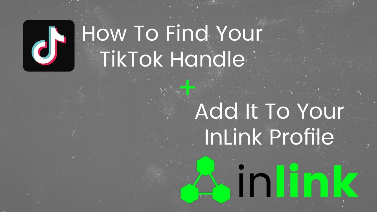 How To Find Your TikTok Handle & Add It To Your InLink Profile YouTube