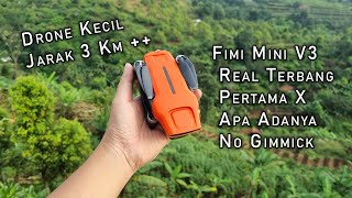 Drone Kecil Ringan Jarak Jauh Fimi Mini V3 Pertama Terbang Langsung 3 Km