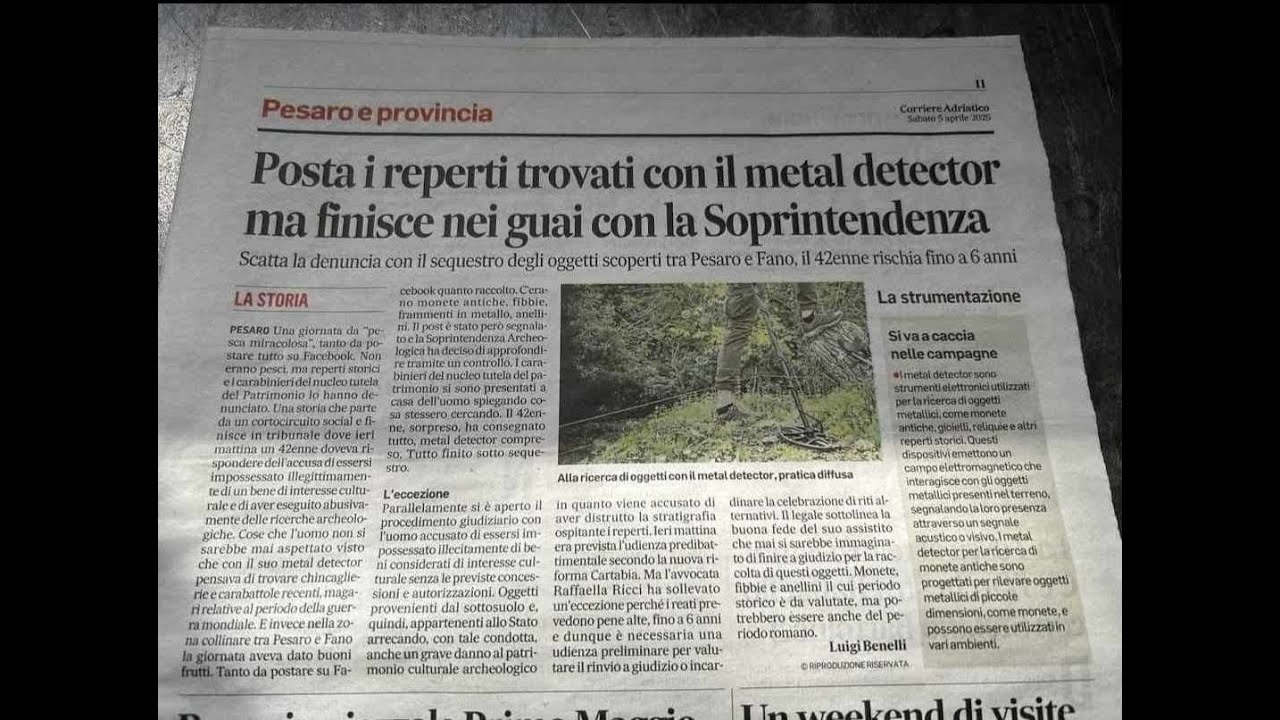 POSTA I REPERTI trovati col metal detector RISCHIA FINO A 6 ANNI problemi con la sovraintendenza