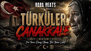 Çanakkale Türküsü 2026 - Oy Çanakkale Oy Baba Beats Türküler