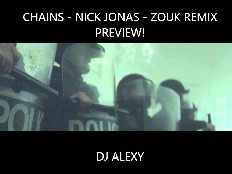PREVIEW! Chains Nick Jonas Zouk Remix (DJ Alexy) PREVIEW! YouTube