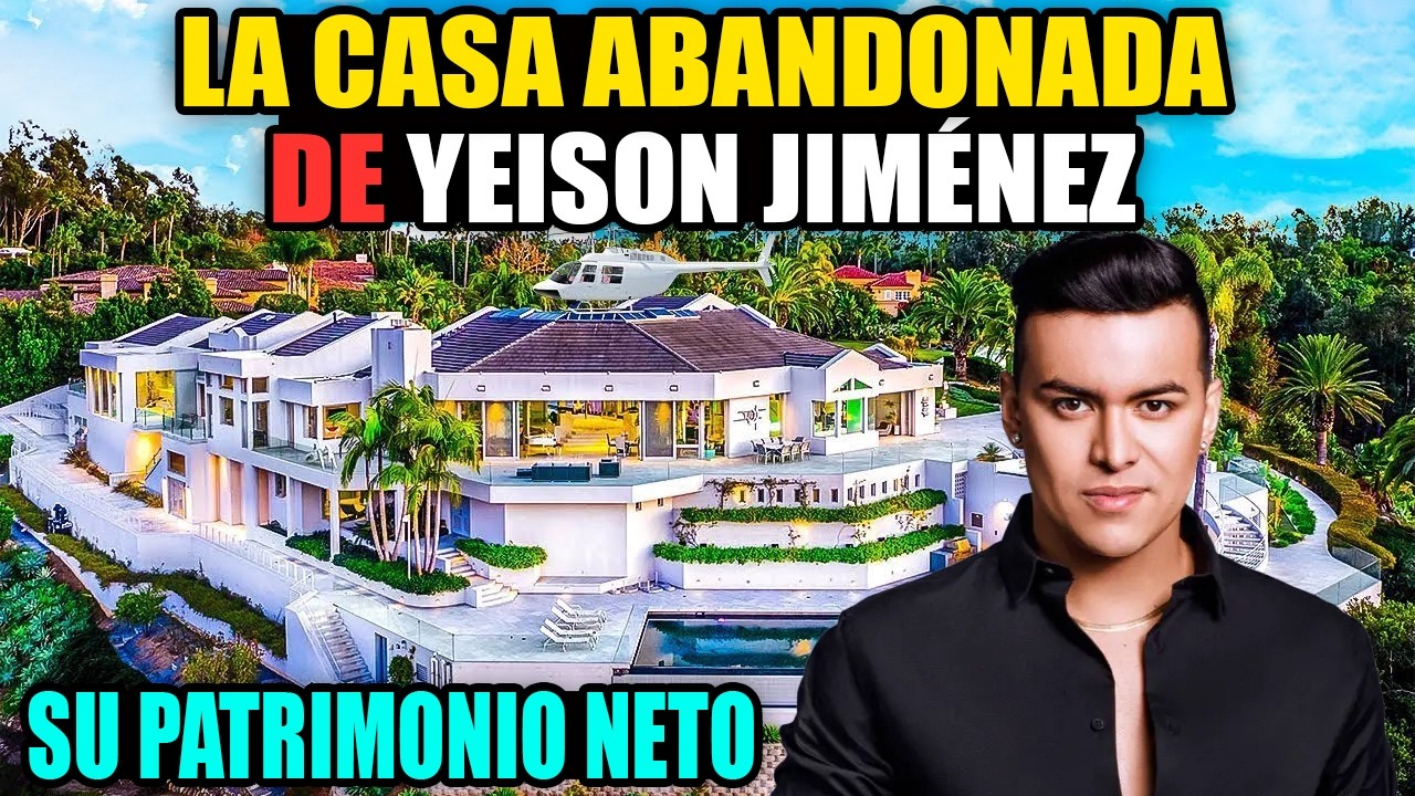 La CASA Abandonada de Yeison Jiménez su Patrimonio Neto.
