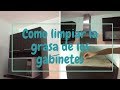 COMO LIMPIAR LA GRASA DE LOS GABINETES DE COCINA