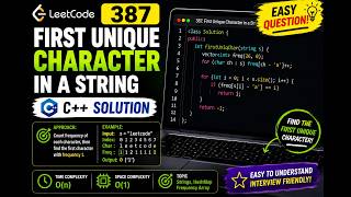 Solved LeetCode 387 | First Unique Character in a String | Easy C++ Solution