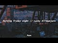 Burning Friday Night // Lucky Kilimanjaro (English / Hiragana lyrics)