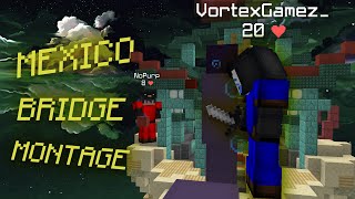 Mexico - Hypixel Bridge Montage
