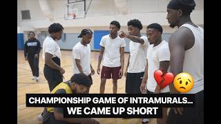 🏆 Championship Game Heartbreak 💔 | Came Up Short in Intramurals