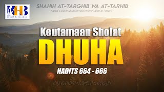 Shahih At-Targhib wa At-Tarhib - Keutamaan Sholat Dhuha (Hadits 664-666)