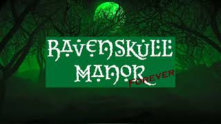 Ravenskull Manor 2022