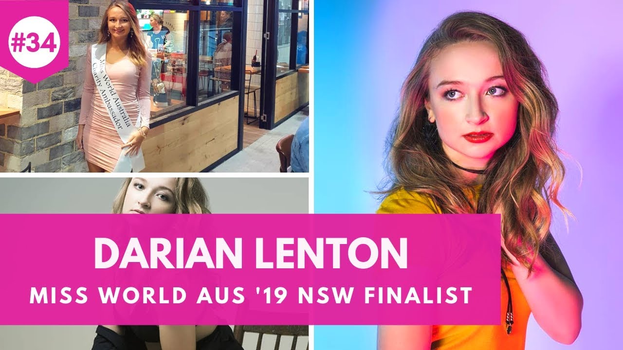 DARIAN LENTON INTERVIEW: MISS WORLD AUSTRALIA 2019 NSW FINALIST