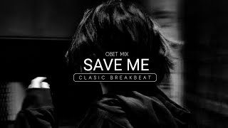 SAVE ME STADIUM BREAKBEAT