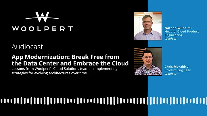 Woolpert Audiocast: App Modernization