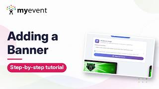 Details How to Add a Banner | MyEvent Tutorial Guide