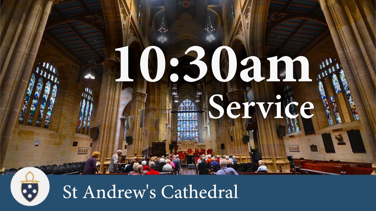10:30am Service, 05/02/2023 - St Andrew's Cathedral Sydney