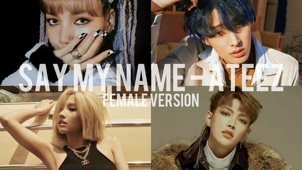 FEMALE VERSION | ATEEZ - Say My Name