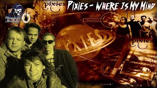 Where Is My Mind By Pixies Legendado