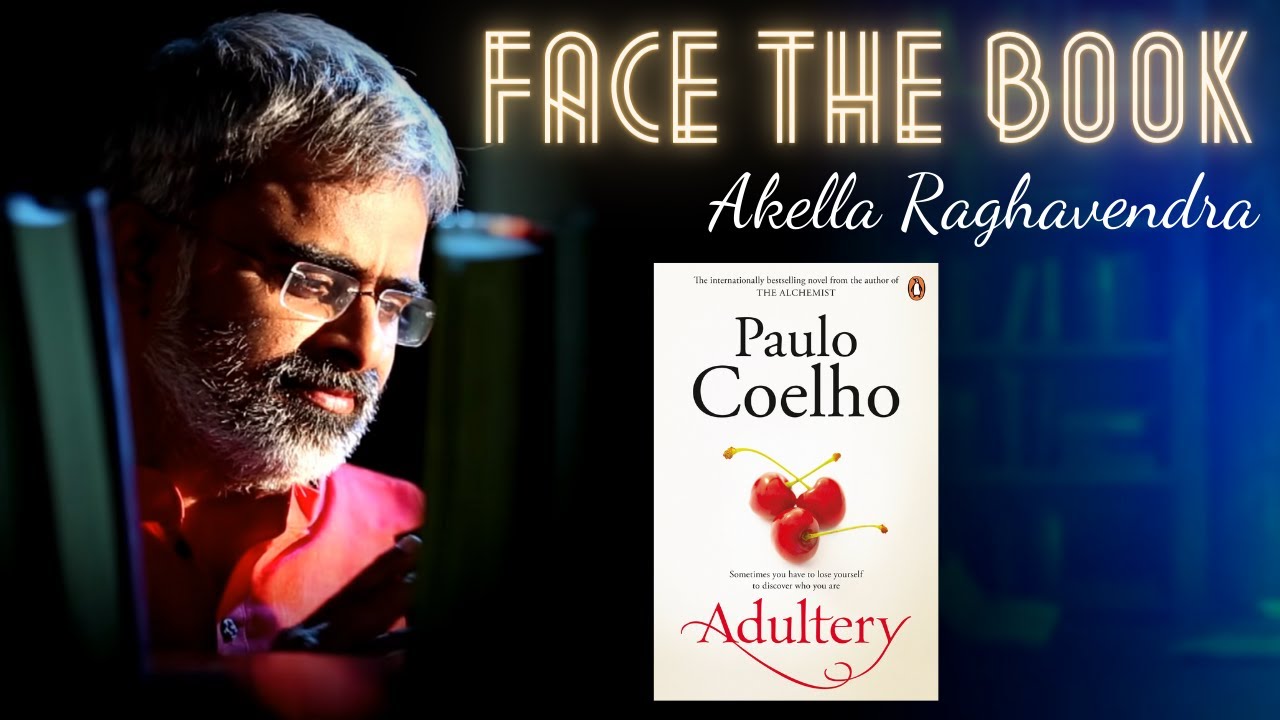 Face The Book With Akella Raghavendra | వ్యభిచారం | Adultery | Paulo Coelho |
