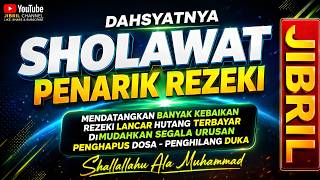 Sholawat Jibril Penarik Rezeki Penyejuk Hati 💚 Sholawat Nabi Muhammad SAW Penenang Pikiran