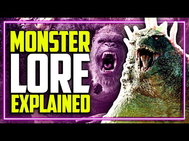 Godzilla X Kong: Monsterverse Lore Explained