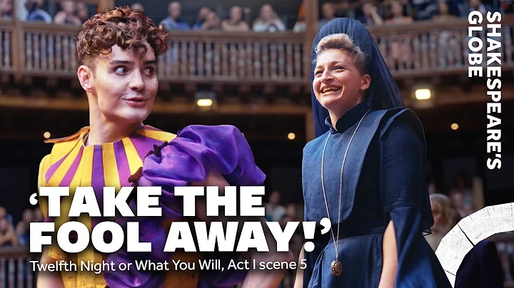 'Bless thee, lady!' | Act I scene 5 | Twelfth Night or What You Will (2025) | Shakespeare's Globe