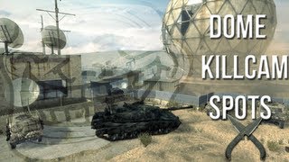 Dome Killcam Spots