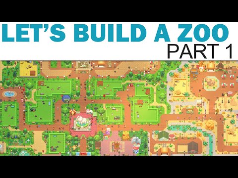 Letu0027s Build A Zoo Letu0027s Play - Part 1 - The Park Opens (Full Playthrough / Walkthrough)