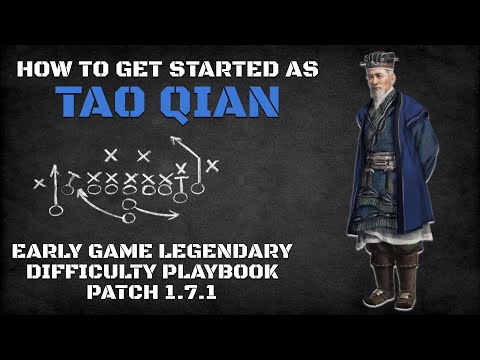 How to Get Started as Tao Qian | Early Game Legendary Difficulty Playbook Patch 1.7.1