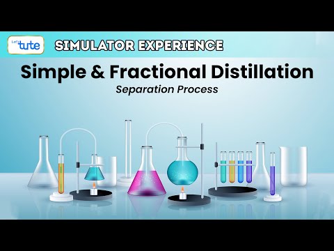 Separation Process by: Simple & Fractional Distillation | Class 9 Physics | #3D Simulator | Letstute