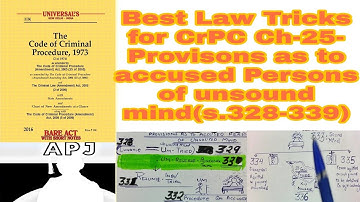 Best Law Tricks for CrPC Ch-25- Provisons as to accused Persons of unsound mind(s.328-339)