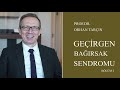 Geçirgen Bağırsak Sendromu -2- Prof. Dr. Orhan Tarçın