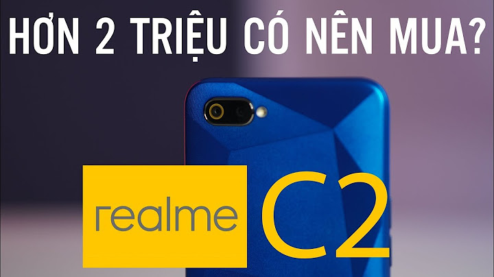 Wed so sánh điện thoại realme c2 16gb năm 2024