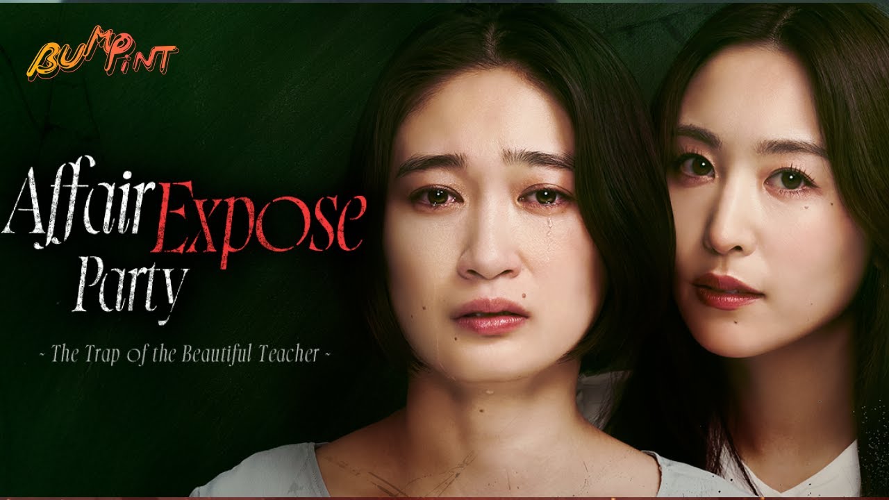 Affair Expose Party ~The Trap of the Beautiful Teacher~ Ep01~04 