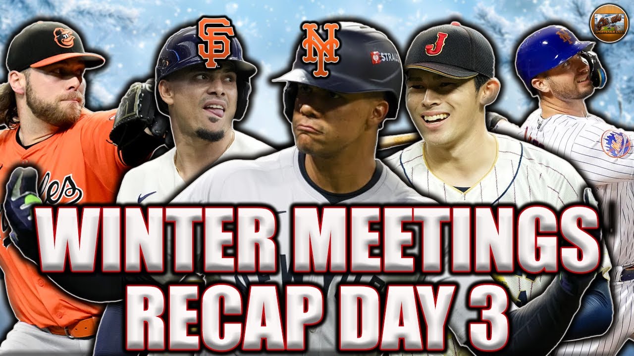 2025 MLB Winter Meetings Day 3 Recap YouTube