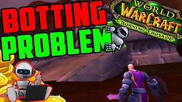 The Botting Problem in TBC Classic...