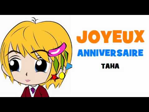 Joyeux Anniversaire Taha Youtube