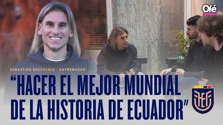 BECCACECE con Olé Ecuador: "Hacer el MEJOR MUNDIAL DE LA HISTORIA de ECUADOR..." 🇪🇨🏆