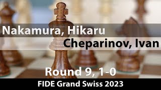 EXCELLENT GAME!! Hikaru Nakamura vs Ivan Cheparinov