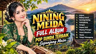 NINING MEIDA FULL ALBUM | Pop Sunda Terbaik Sepanjang Masa | Lagu Sunda Enak Didengar