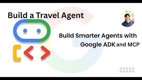 Build Your Own AI Travel Agent with Google Cloud & MCP ToolboxFull Setup +Deployment Tutorial (2025)