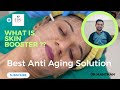 SKIN BOOSTER | SKIN HYDRATION | BEST ANTI AGEING | Ft@Jiya_browny #skinbooster #skinhydration
