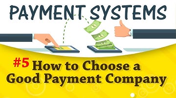 How to Choose a Good Payment Company - Payment System - Startup Guide By Nayan Bheda