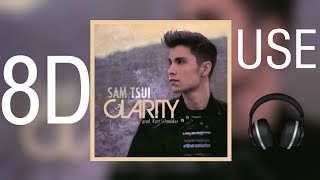 Clarity - Zedd(Sam Tsui & Kurt Schneider)(8D Audio)